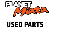 Planet Miata Used Parts